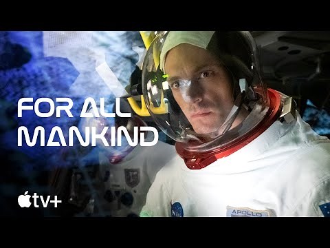For All Mankind — Official Trailer | Apple TV