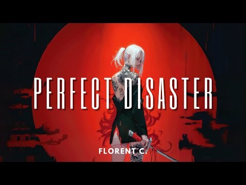 Florent C. - Perfect Disaster - (Lyrics)
