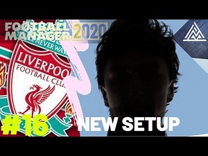 Football Manager 2020 Liverpool Career Mode #16 | New Setup Video For FM