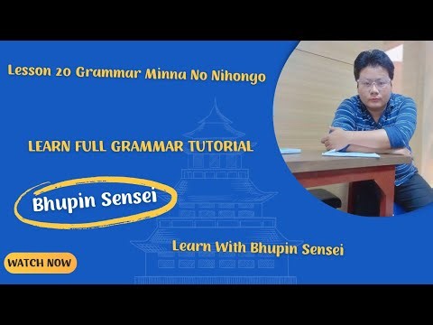 Bhupin Sensei Reveals Lesson 20 Grammar Secrets You Need to Know NOW | Lesson 20 Grammar |
