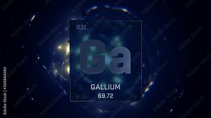 Gallium as Element 31 of the Periodic Table. Seamlessly looping 3D animation on blue illuminated atom design background with orbiting electrons. Design shows name, atomic weight and element number