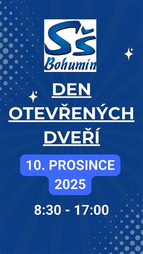 39 reactions · 15 shares | Den otevřených dveří :) 10.prosince 2025 | Střední škola Bohumín | Facebook