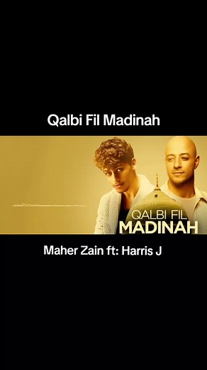 Qalbi Fil Madinah - Maher Zain with English Lyrics