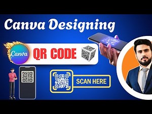 Lec 10 | How to create a QR CODE ? Canva Designing Mastery Course