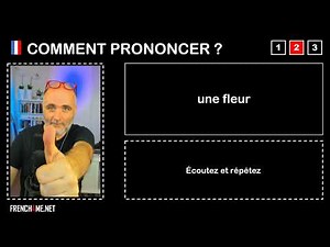 How to pronounce French I une fleur