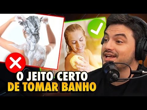 O JEITO CERTO DE TOMAR BANHO