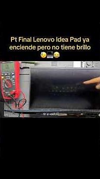 Pt Final Encendimos la Lenovo y no da brillo o backlight 😓#yesatechrepair #laptop #lenovo #nopower