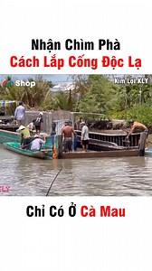 6.7M views · 38K reactions | Nhận Chìm Phà, Cách Lắp Cống Độc Lạ, Chỉ Có Ở Cà Mau Cre: Kim Lợi KLY Bản quyền được bảo vệ và quản lý bởi MCV Network #MCVNetwork #MCVGroup #MCVMedia #KimLoiKLY #MCNYoutube | Bây Giờ Làm Sao? | Facebook