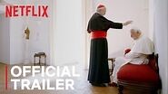 The Two Popes Official Trailer Netflix