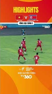Highlights | Việt Nam - CHDCND Triều Tiên | Bảng C | VÒNG LOẠI U20 CHÂU Á