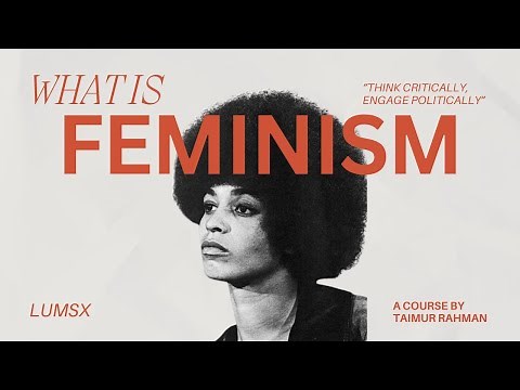 16. Feminism | Introduction to Political Theory | Dr. Taimur Rahman