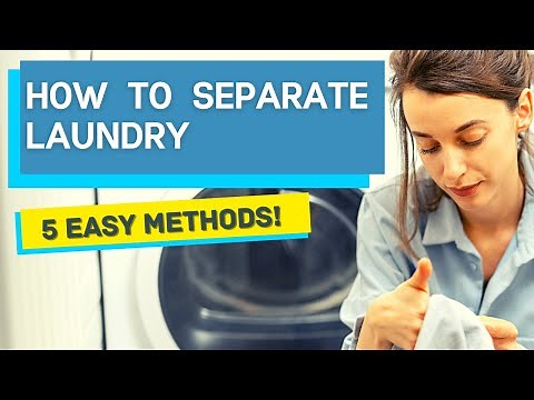 How To Separate Laundry - 5 Easy Ways To Sort Clothes Before Washing