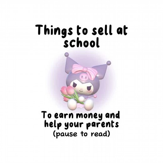 Things to Sell at School to Earn Money