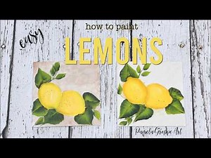 Paint Lemons in Acrylics (easy beginner friendly painting lesson)