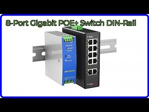 REVIEW (2025): 8-Port Gigabit POE+ Switch DIN-Rail. ESSENTIAL details.