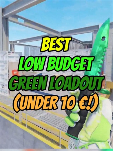 Top Low Budget Green Loadout for CS2 Under 10€