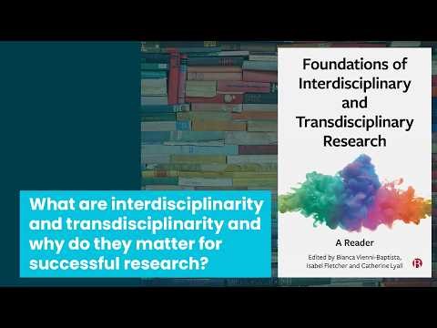 What are interdisciplinarity and transdisciplinarity and why do they matter for successful research?