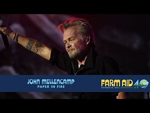 John Mellencamp – Paper in Fire (Live at Farm Aid 40)