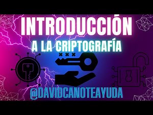 Introducción a la Criptografía: Explicación y ejemplos prácticos