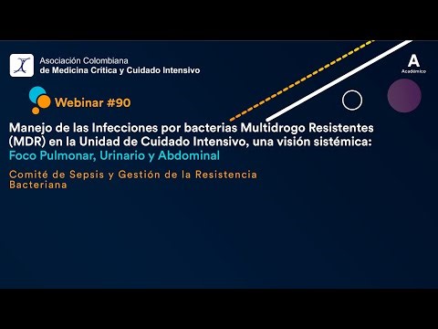Webinar #90 - Manejo de las Infecciones por Bacterias Multidrogo Resistentes (MDR) en la UCI