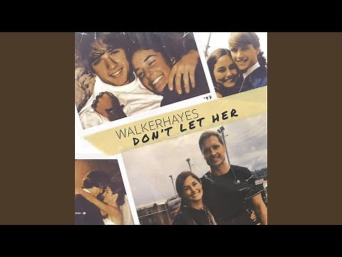 Don't Let Her