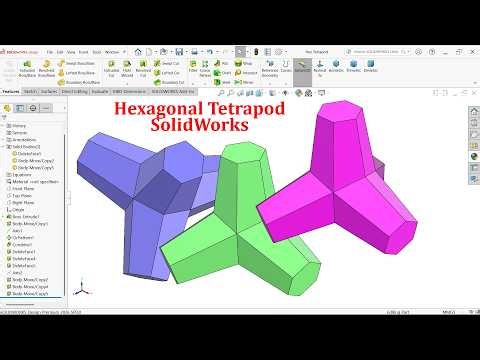SolidWorks Tutorial Hexagonal Tetrapod Modeling