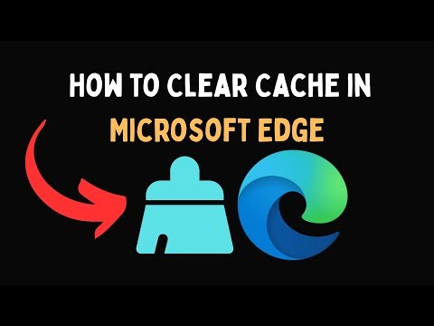 How to Clear Cache in Microsoft Edge