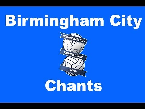 Birmingham City's Best Football Chants Video | HD W/ Lyrics