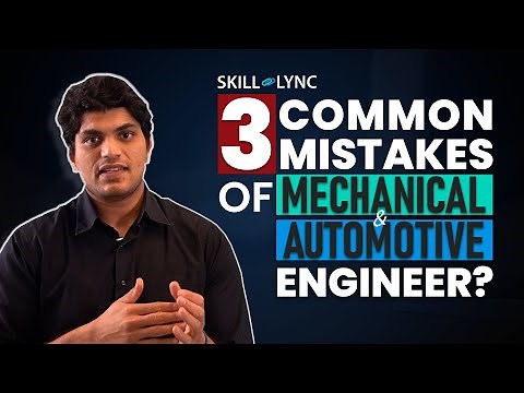 3 Common Mistakes of Mechanical & Automotive Engineers in the interview | Skill-Lync