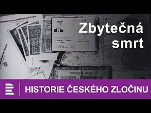 Historie českého zločinu: Zbytečná smrt