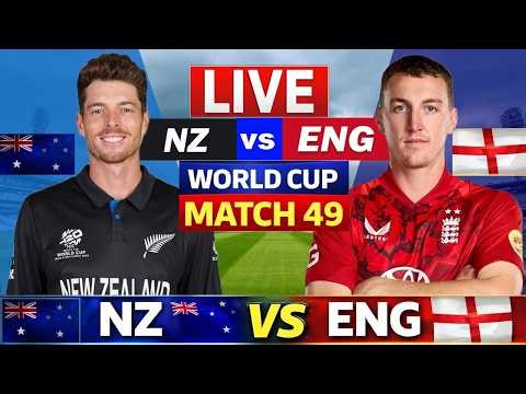 🛑Live ENG Vs NZ T20 WC Match |Live Cricket Match Today| ENG Vs NZ 49th T20 1st innings #livescore
