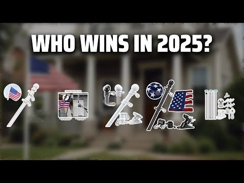 The Top 5 Best Flag Pole Kits in 2025 - Must Watch Before Buying!