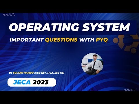Operating System in One Shot | WB JECA 2023 Crash Course
