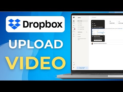 How to Upload a Video to Dropbox Full 2025 Guide