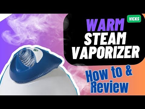 Vicks Warm Steam Vaporizer Beginners Guide & Review