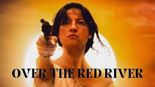 Over The Red River streaming: where to watch online?