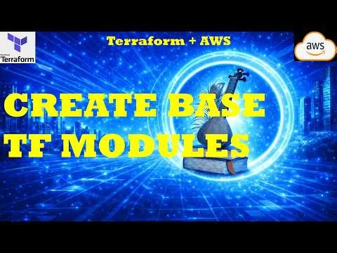AWS Terraform Tutorial | Create TF Base Modules