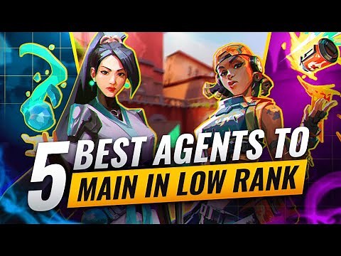 5 BEST Agents To MAIN At LOW Ranks! - Valorant