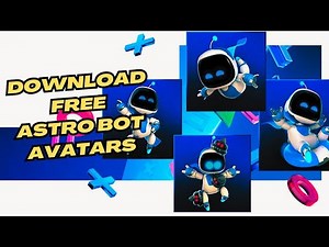 Download these free Astro Bot PSN avatars before it's too late