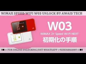 HOW TO UNLOCK WIMAX 2+ W03 | SPEED WIFI WIMAX 2+ W03 UNLOCK BY AWAIS TECH #awaistech00786 #WIMAX W03