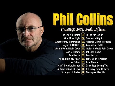 Phil Collins Best Songs Playlist – Greatest Hits Collection | Full Album#q2