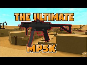the ultimate setup for the mp5k | phantom forces