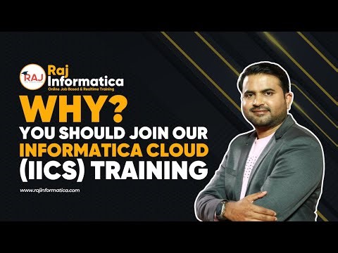 Inforamtica Cloud ( IICS ) Online Training - Realtime - Job based - End to End by Raj Informatica