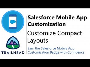 Customize Compact Layouts | Trailhead | Answered and Explained