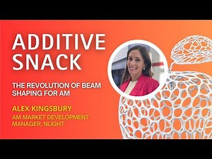 The Revolution of Beam Shaping for Additive Manufacturing with Alex Kingsbury of nLIGHT
