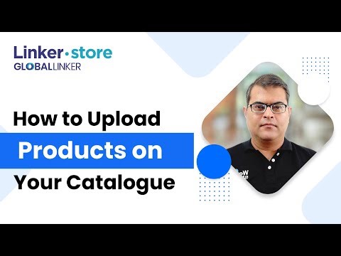Learn How to Upload Product to Your Catalogue Step-by-Step