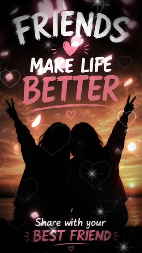 Friend Meke Better Day 💖✨