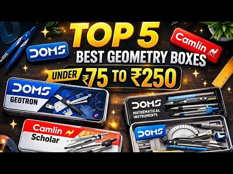 Best Geometry Boxes Under ₹75 to ₹250 | Top 5 Budget Geometry Box Unboxing