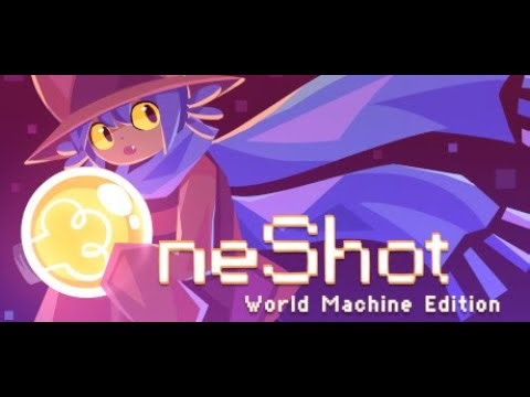 [OneShot: World Machine Edition] Playing for the first time!