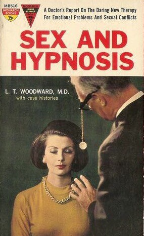 Sex And Hypnosis - Control The Mind / Control The Body